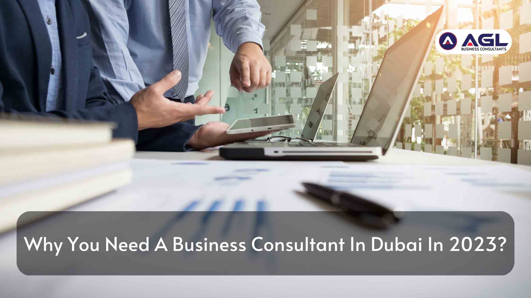 Business Consultant In Dubai In 2023?